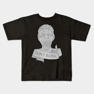 Don't Blink Kids T-Shirt